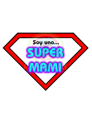 Vinilo Textil Soy una Super Mami 15x15 - Vinilos Textil Frikis