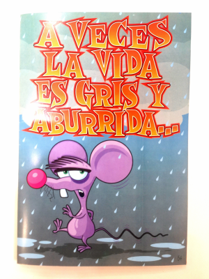 Tarjeta A Veces la Vida es Gris y Aburrida - Tarjetas de Felicitacion
