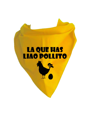 Pañuelo para despedidas La Que Has Liao Pollito - Pañuelos y Corbatas para Despedidas