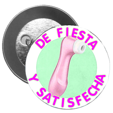 Chapa Despedida de Soltera De Fiesta y Satisfecha