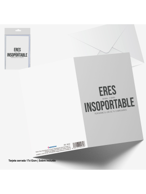 Tarjeta tarta eres insoportable