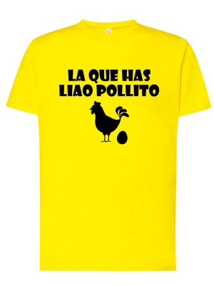 Camiseta La que Has liado pollito Amarilla Unisex - Camisetas Despedidas Soltero