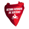 Pañuelo Para Despedidas - Ultima Rodada de Soltero - Complementos Despedidas - Pañuelos y Corbatas para Despedidas