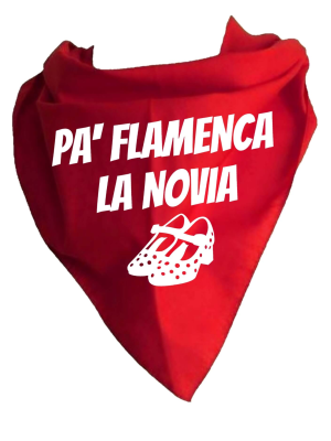 Pañuelo Para Despedidas - Pa' Flamenca la Novia - Complementos Despedidas - Pañuelos y Corbatas para Despedidas