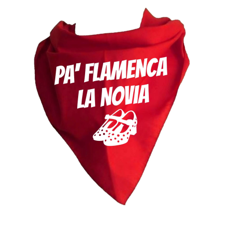 Pañuelo Para Despedidas - Pa' Flamenca la Novia - Complementos Despedidas - Pañuelos y Corbatas para Despedidas
