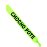 Erosi Banda Chocho Pot bakarrik 3.00€ – mozorro Denda online